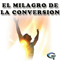 EL MILAGRO DE LA CONVERSIÓN