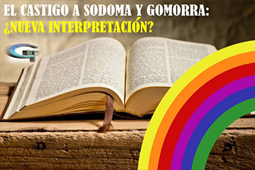 EL CASTIGO A SODOMA Y GOMORRA: ¿NUEVA INTERPRETACIÓN?
